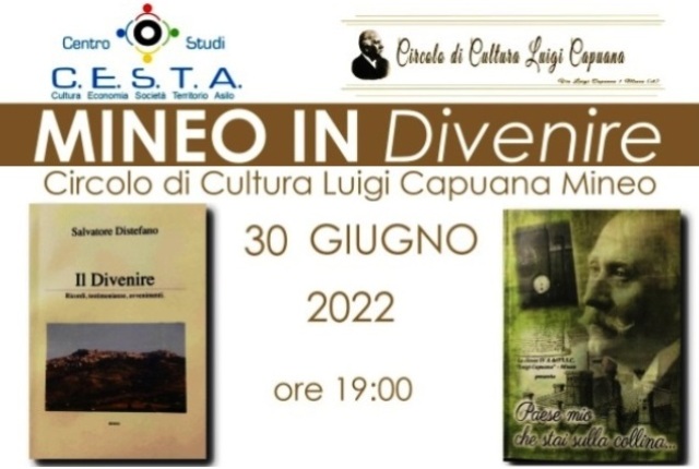 Centro Studi C.E.S.T.A. “MINEO IN Divenire”, oggi 30 giugno, ore 19, Circolo di Cultura “Luigi Capuana”, tra libri, poesie e una mostra